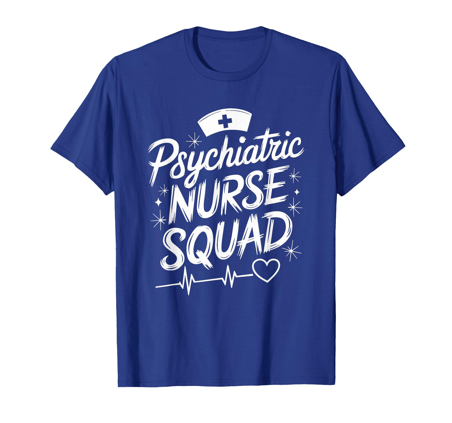 Psych Nursing Quote for Psych Nurse Mental Health Nursing T-Shirt