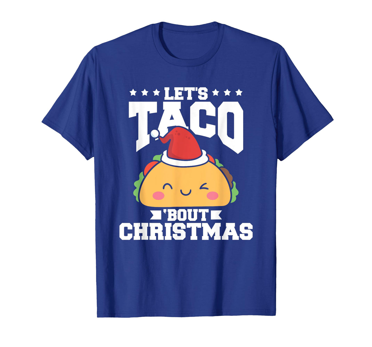 Funny Mexican Food Let's Taco Bout Christmas Taco Lover T-Shirt
