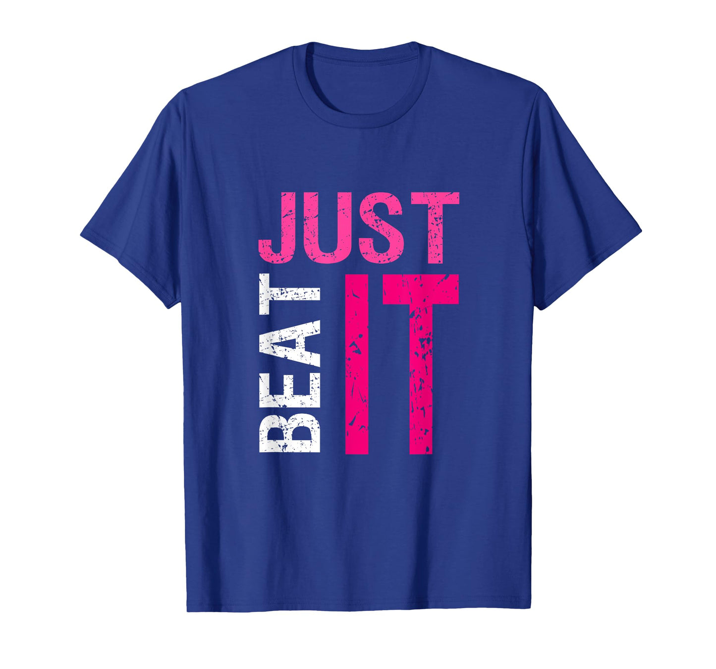 Just Beat It Warrior Breast Cancer Awareness Month Pink T-Shirt