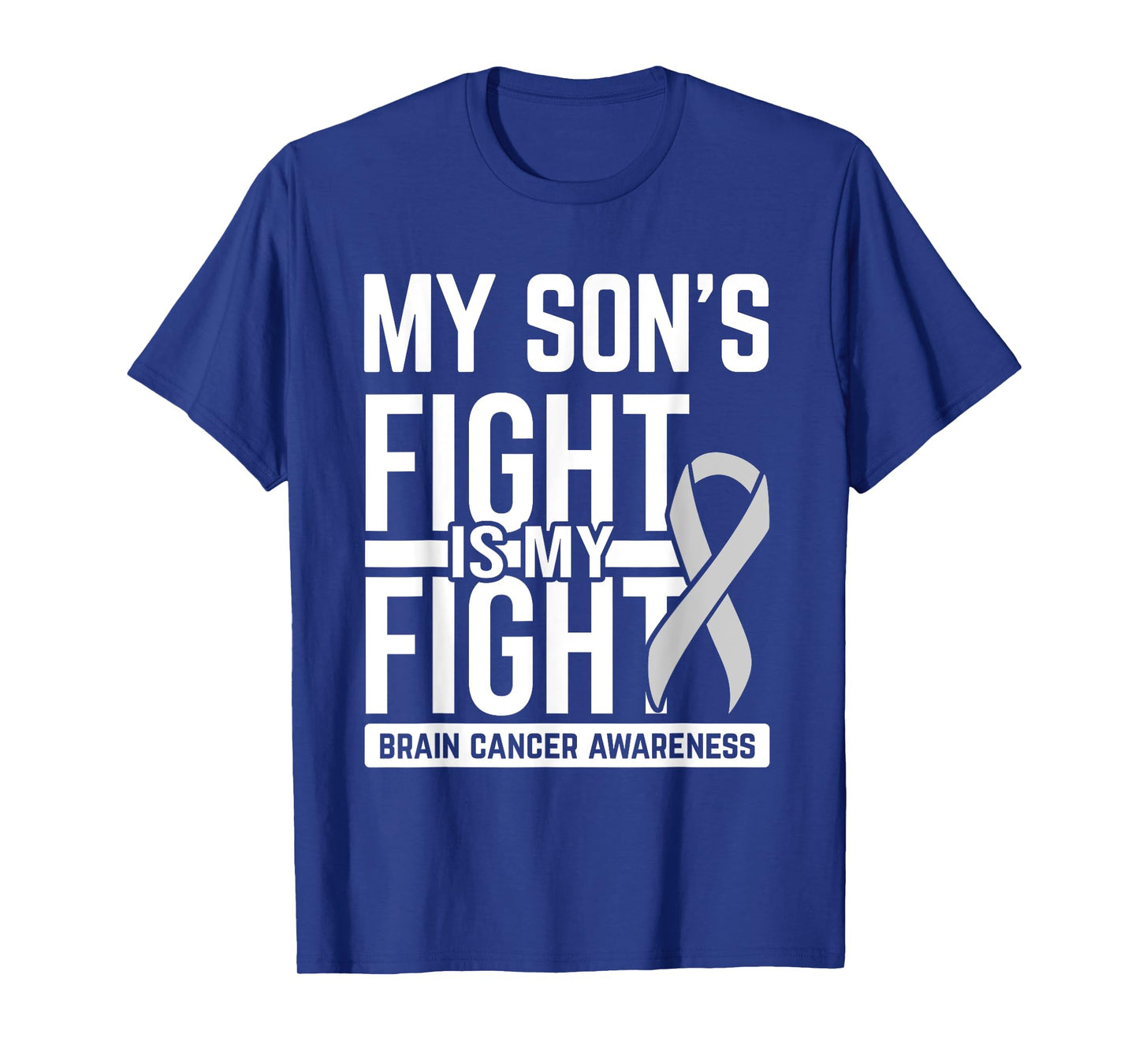 My Son's Fight My Fight Brain Cancer Awareness Brain Tumor T-Shirt
