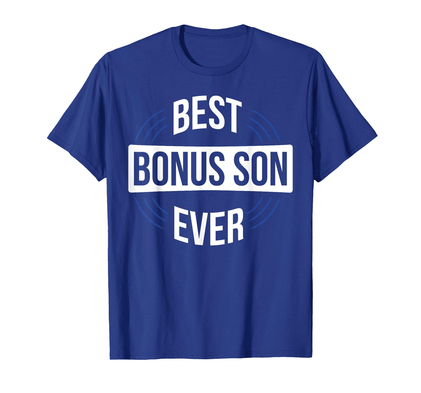 Best Bonus Son Ever T-Shirt