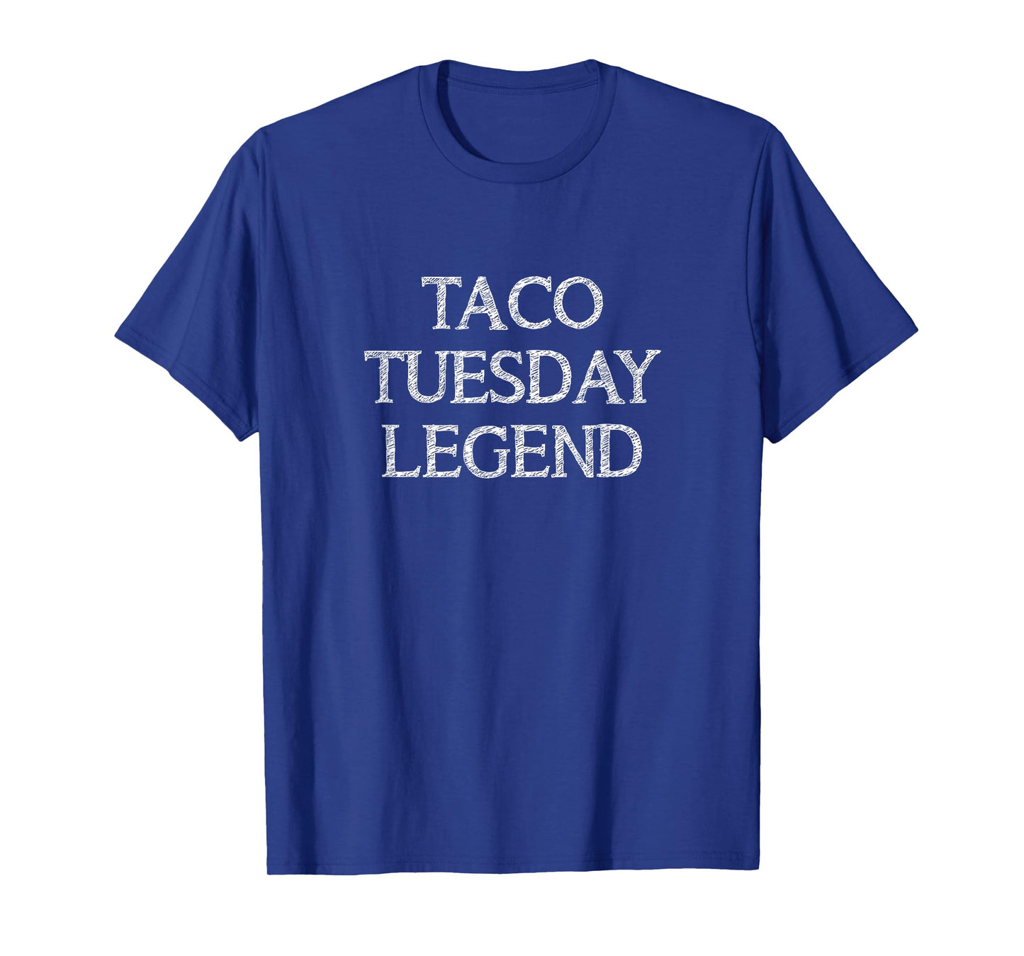 Taco Tuesday Legend T-Shirt