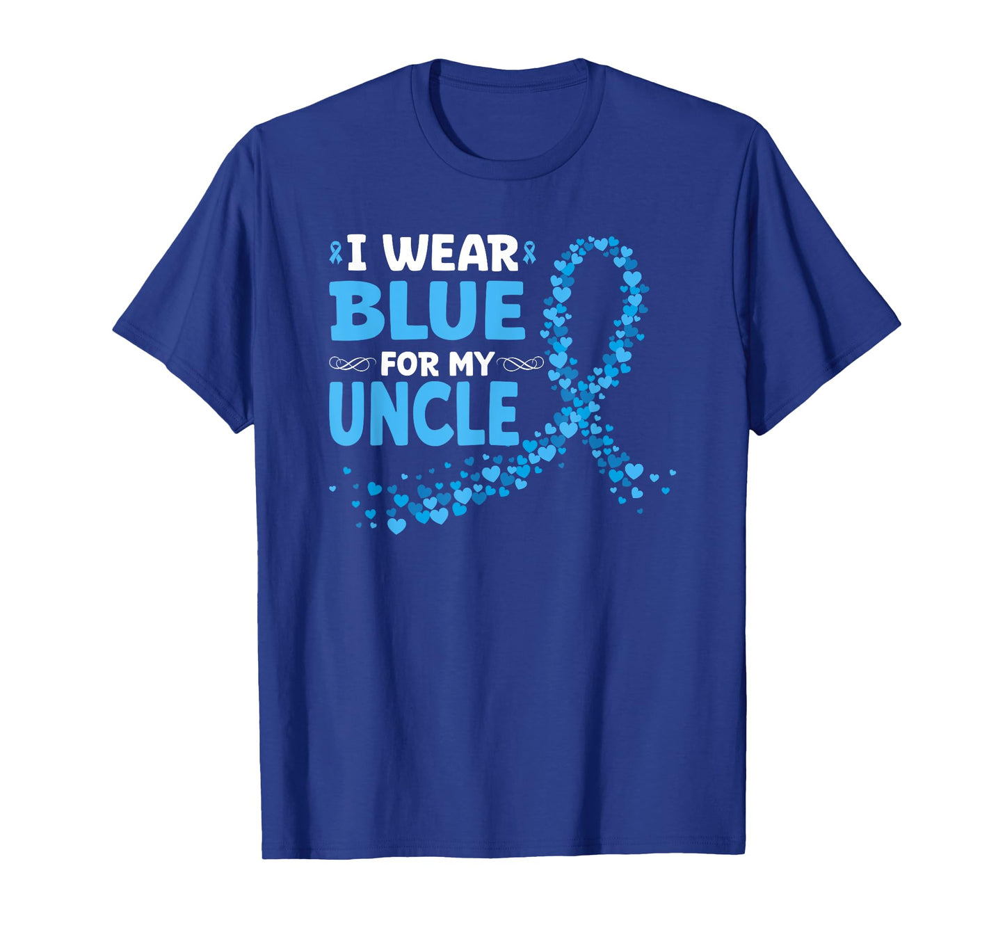 I Wear Light Blue For My Uncle Prostate Cancer Support T-Shirt