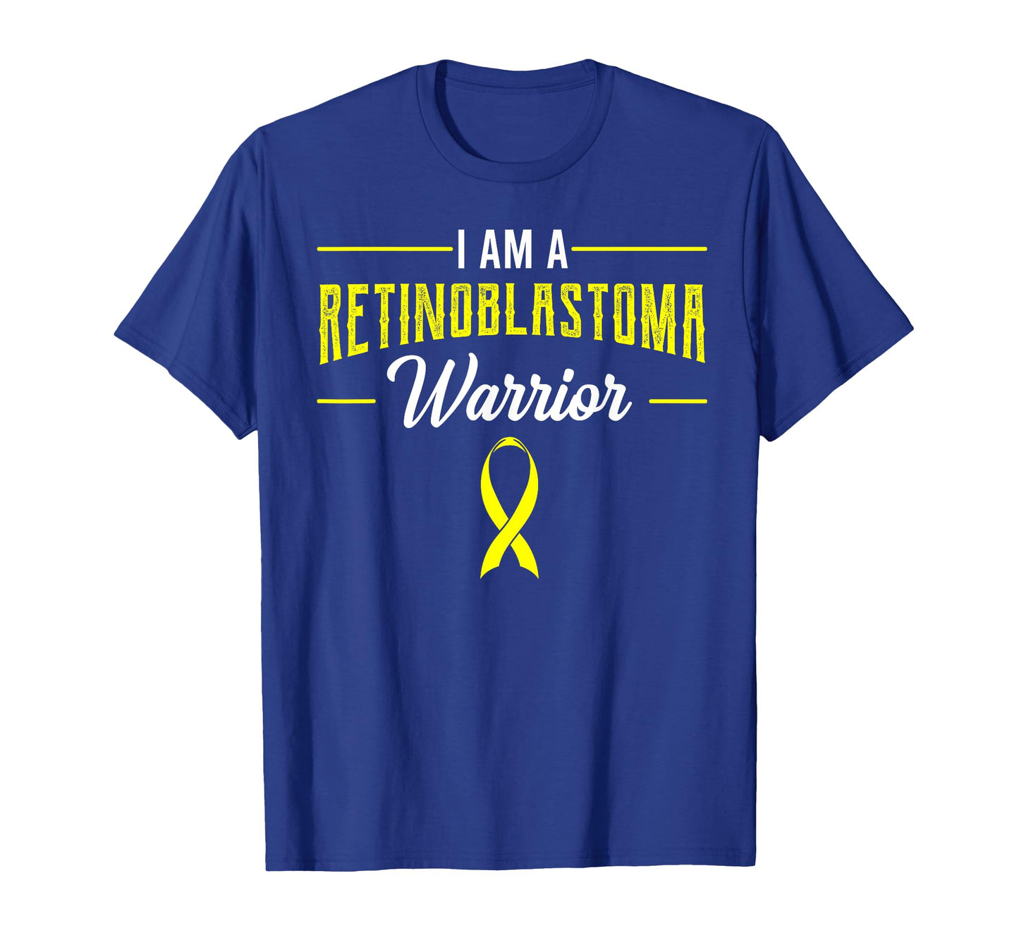 I Am A Retinoblastoma Warrior RB Patient Eye Cancer Advocate T-Shirt