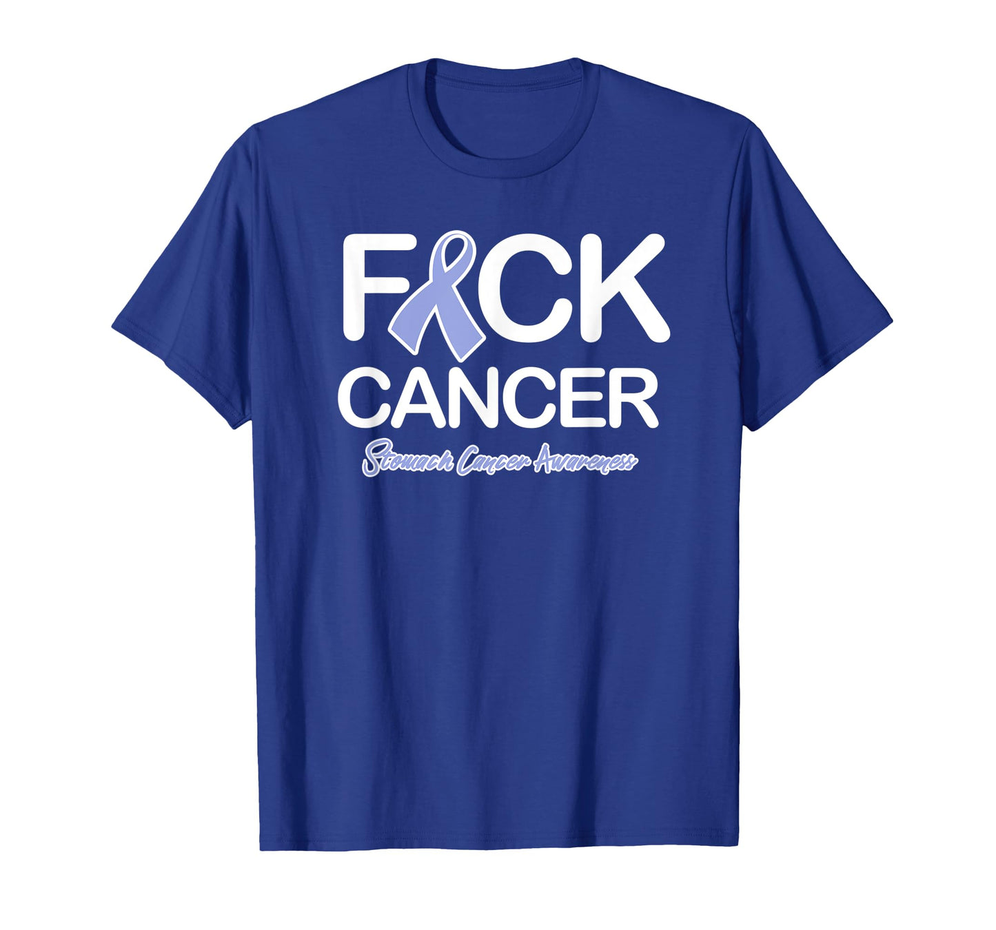 Fck Cancer Fuck Cancer Stomach Cancer Awareness T-Shirt