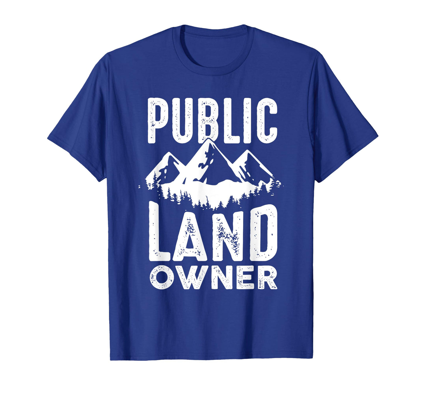 Public Land owner gift for proud public lands user T-Shirt