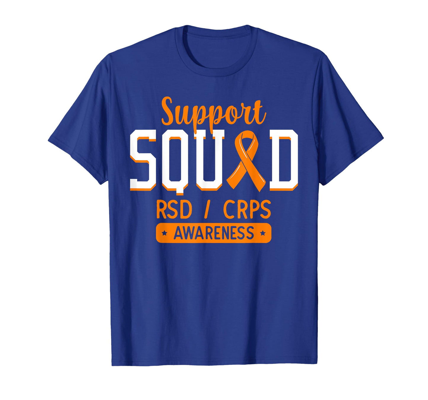 Support Squad RSD/CRPS Complex Regional Pain Syndrome Orange T-Shirt