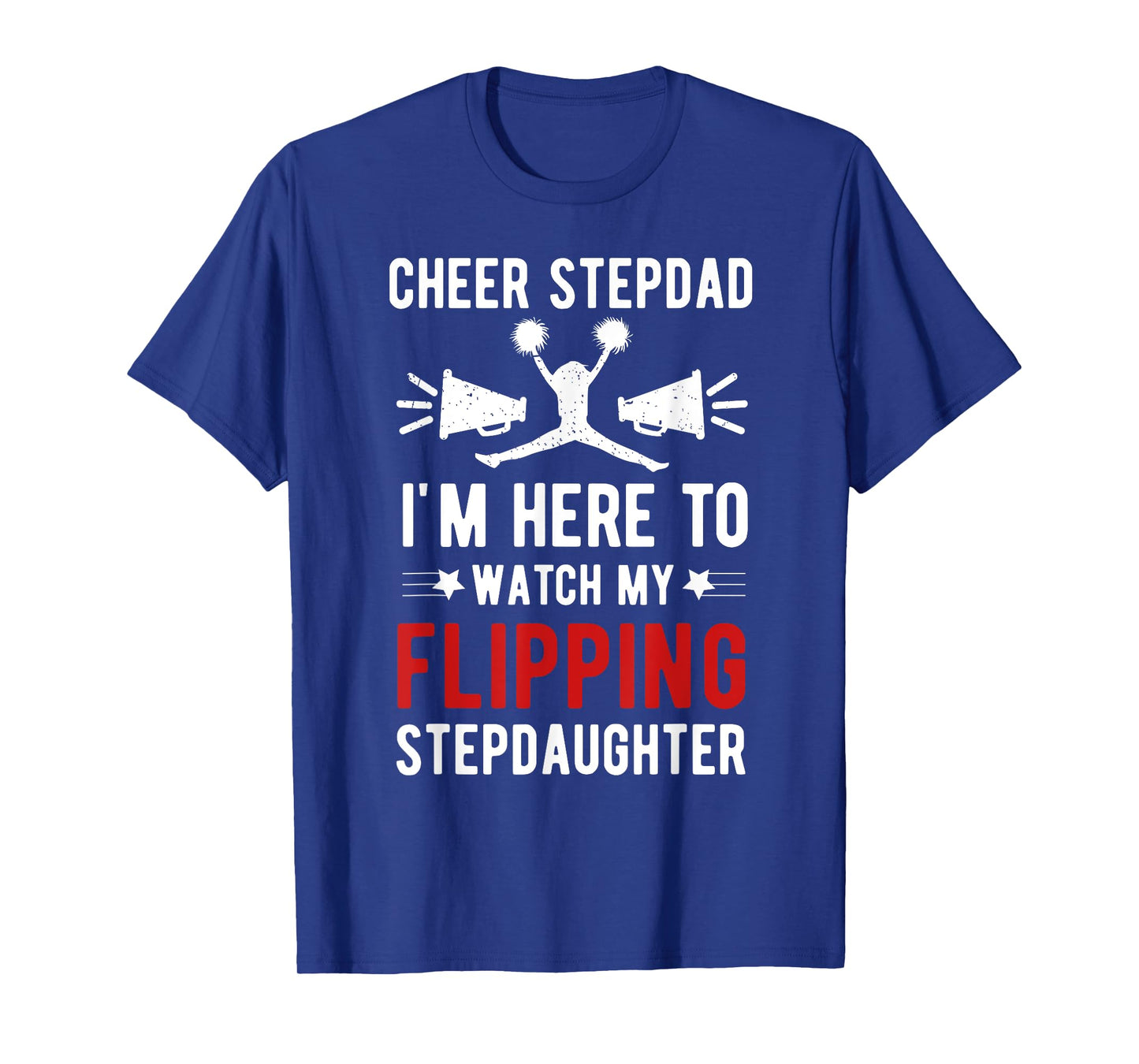 Cheer Stepdad My Flippin' Stepdaughter Cheerleader Step Dad T-Shirt