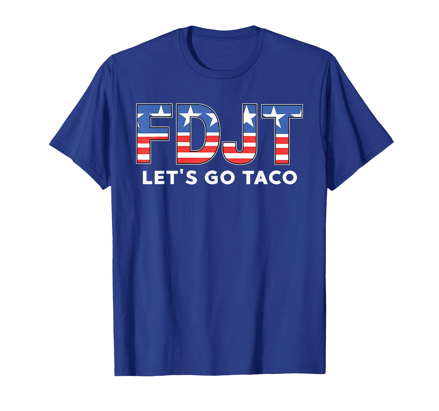 FDJT Let's Go Taco T-Shirt