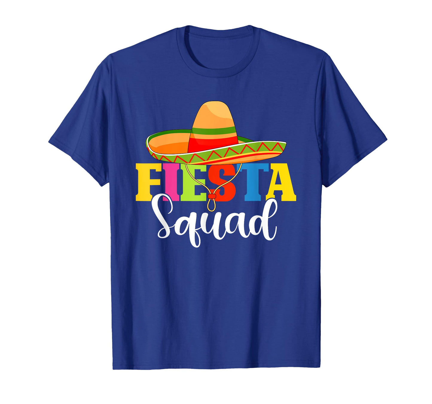 funny Fiesta Squad Cinco De Mayo Mexican Party Cinco De Mayo T-Shirt