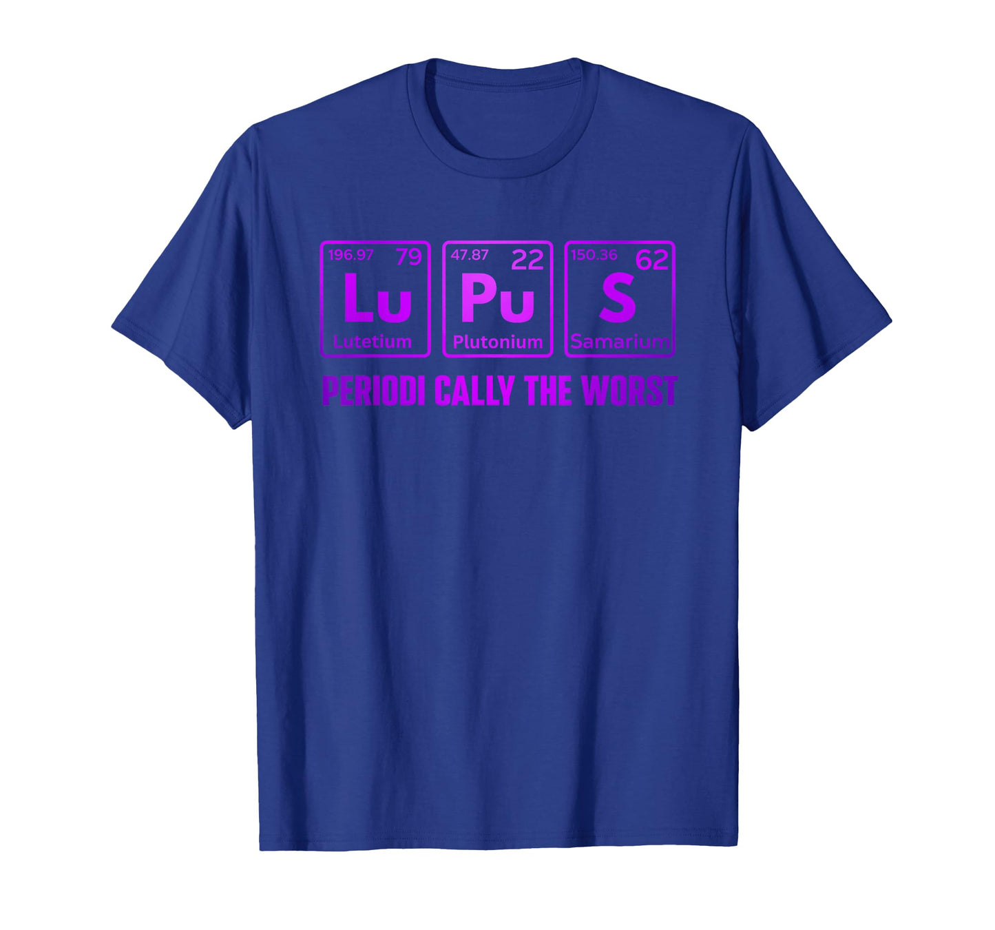 Lupus Awareness 2025 Women Men Mom Elements Periodic Table T-Shirt