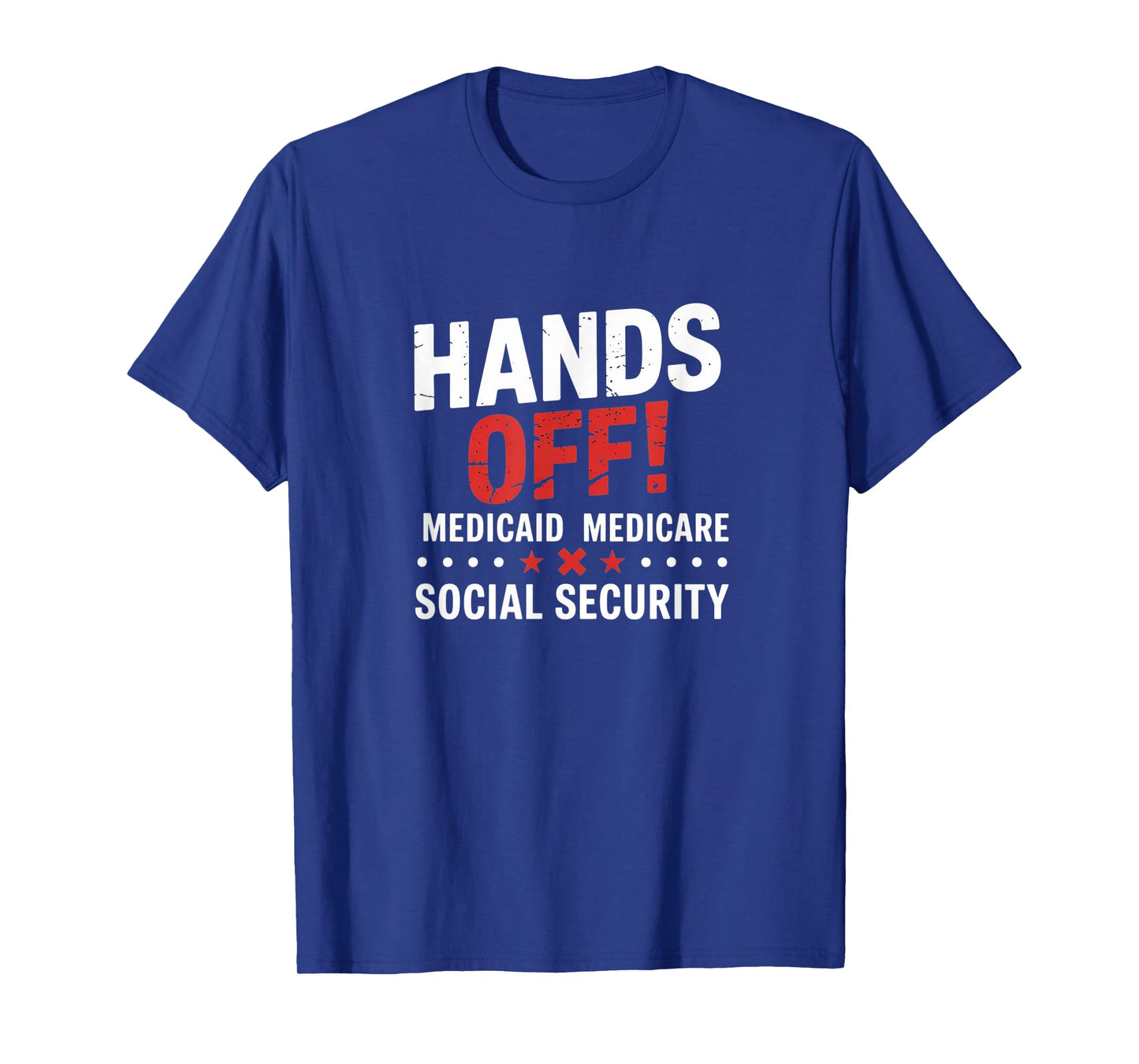 Hands Off Protest Social Security And Medicare Medicaid T-Shirt