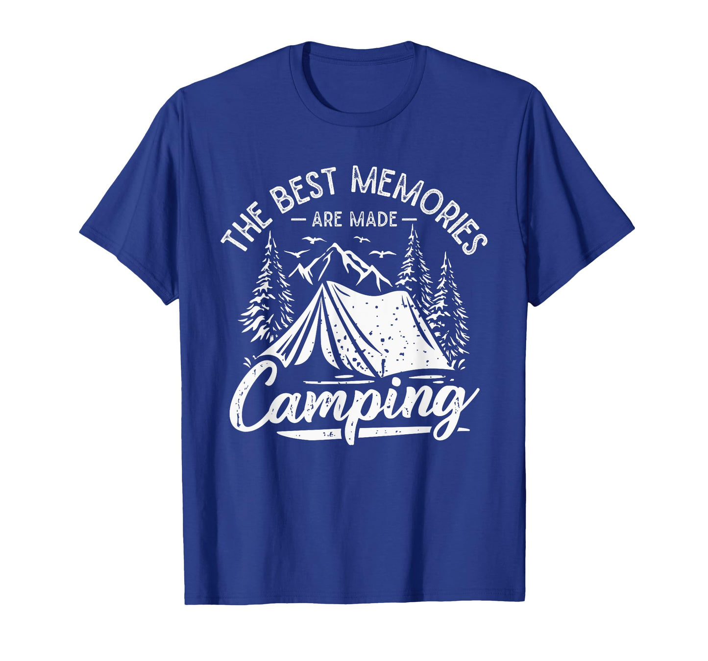The Best Memories Are Made Camping T-Shirt