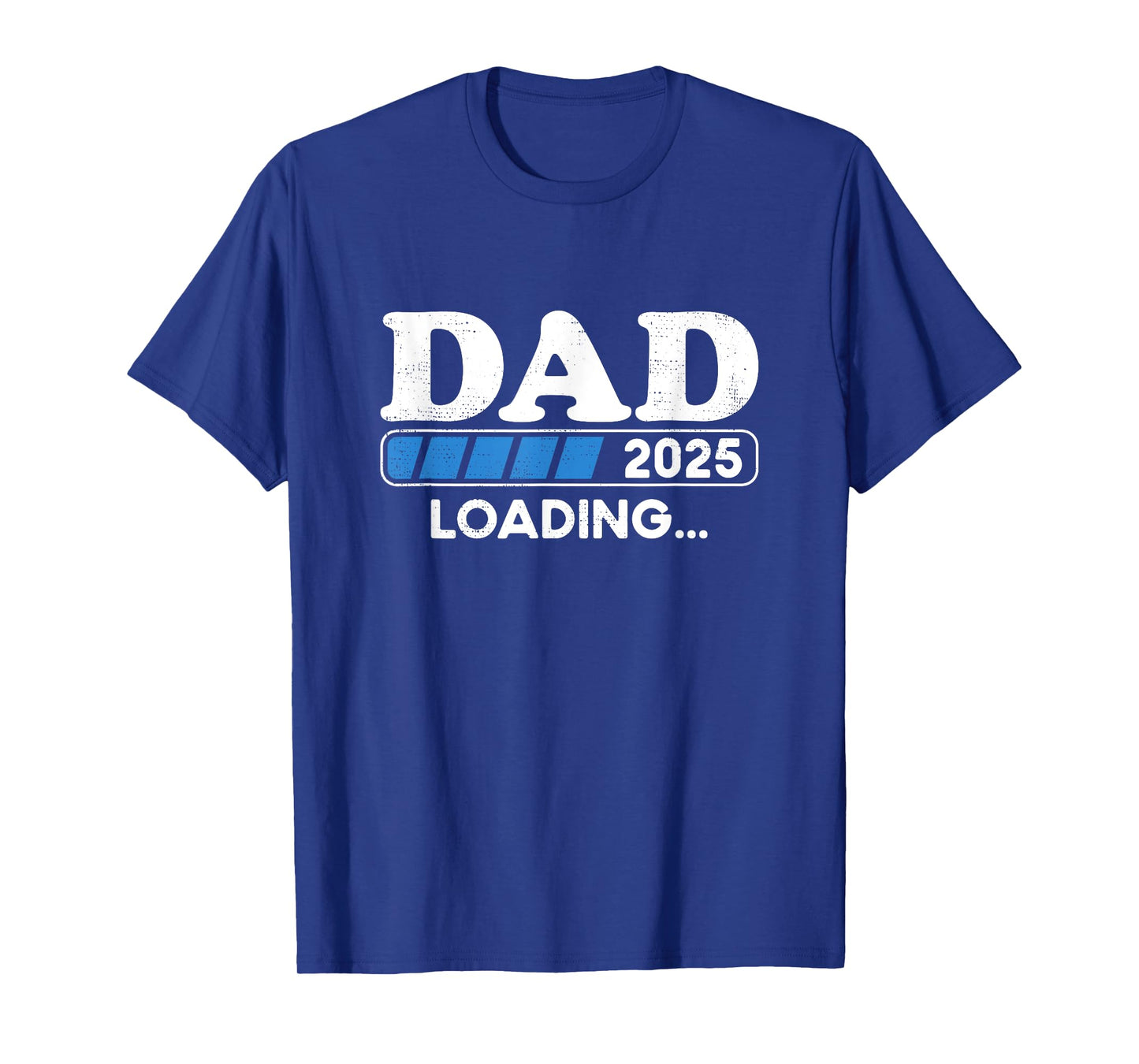 Dad 2025 Loading Father to be 2025 Soon to be Dad 2025 T-Shirt