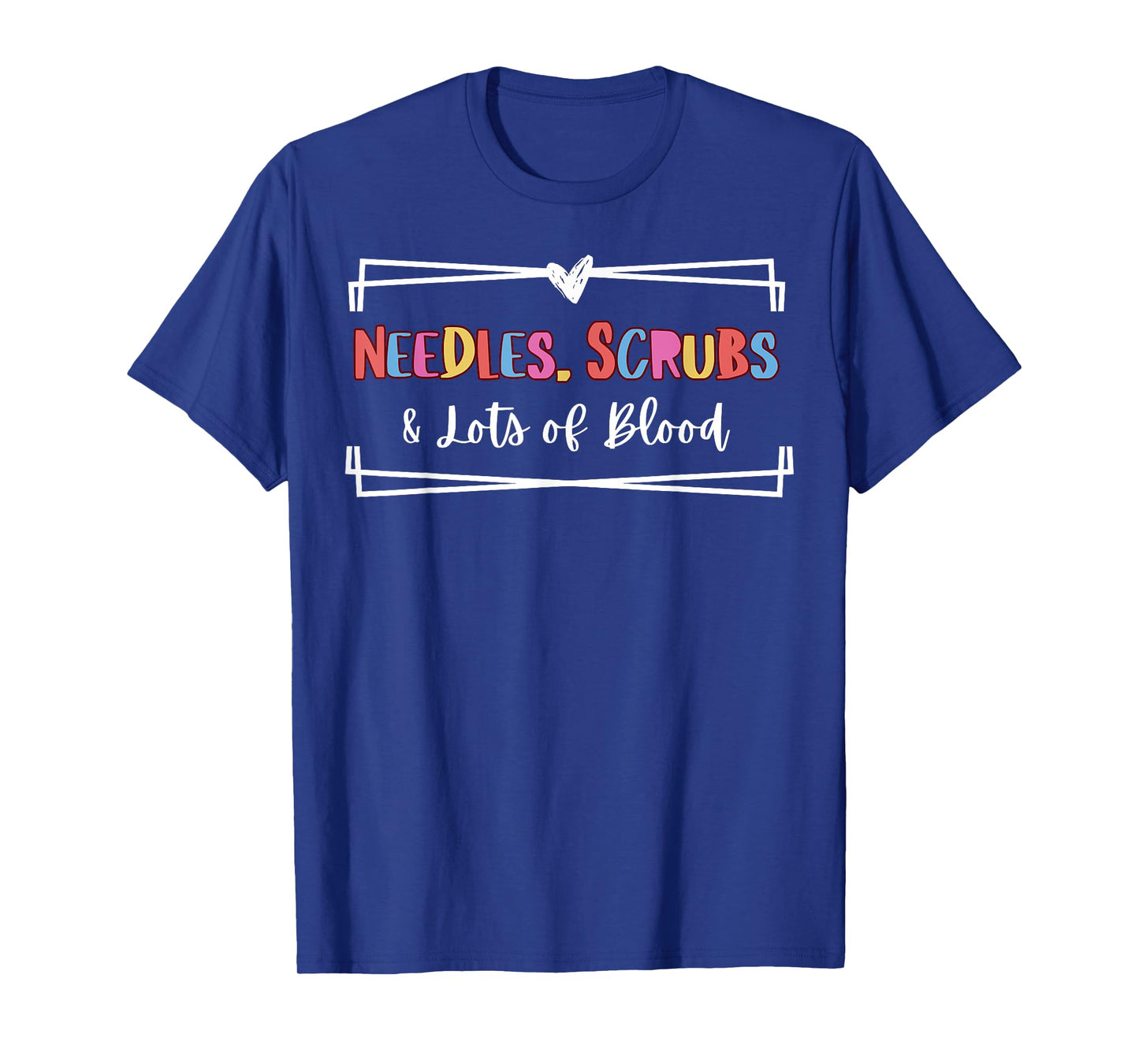 Retro Needles Scrubs And Lots Of Blood Phlebotomy Nursing T-Shirt