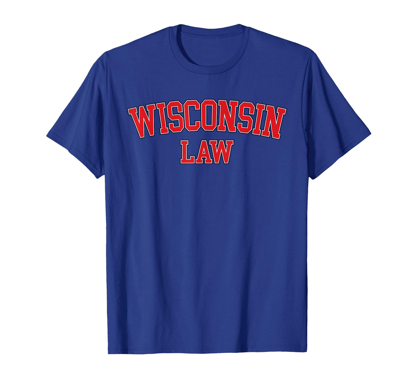 Wisconsin Law, Wisconsin Bar Graduate Gift Lawyer College T-Shirt
