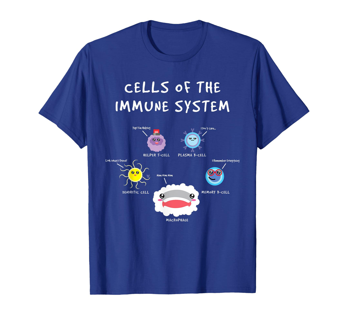 Immunology Lover Cells Of the Immune System Scientist T-Shirt