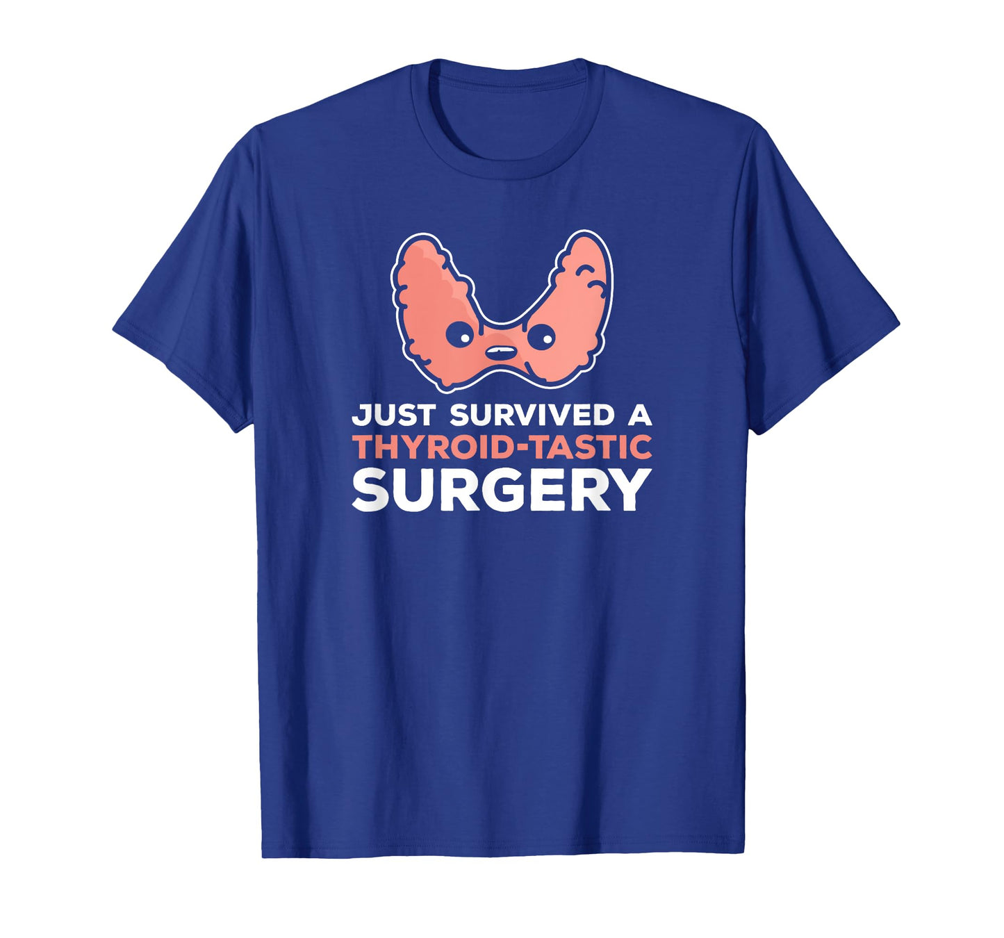 Post Thyroid Surgery Thyroidectomy Recovery Thyroid Survivor T-Shirt