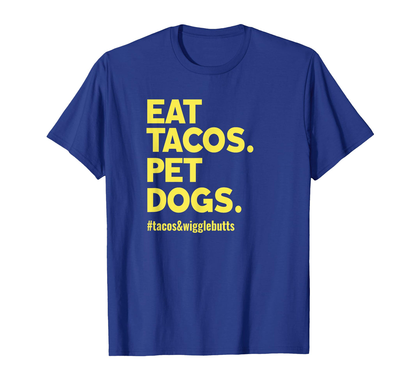 Dog Lover Eat Tacos Pet Dogs T-Shirt for Men Women Kids