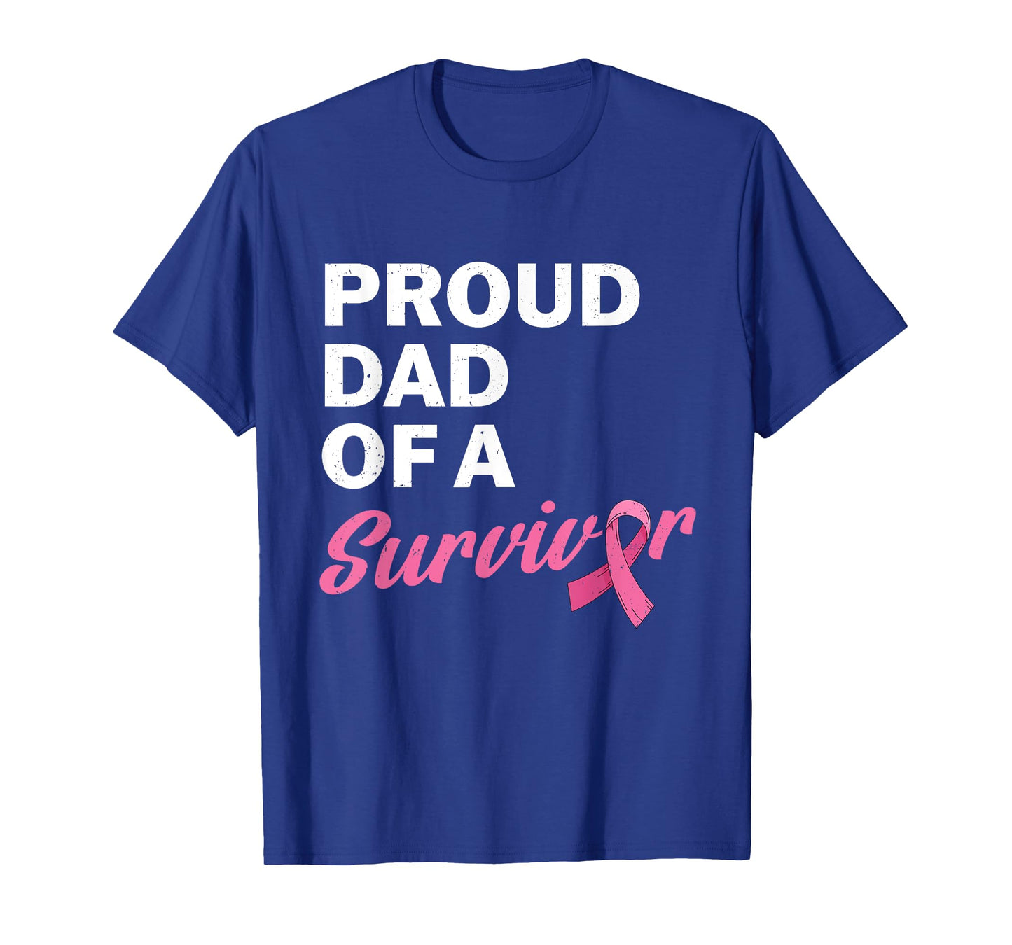 Dad Of A Survivor My Daughter Is A Breast Cancer Survivor T-Shirt