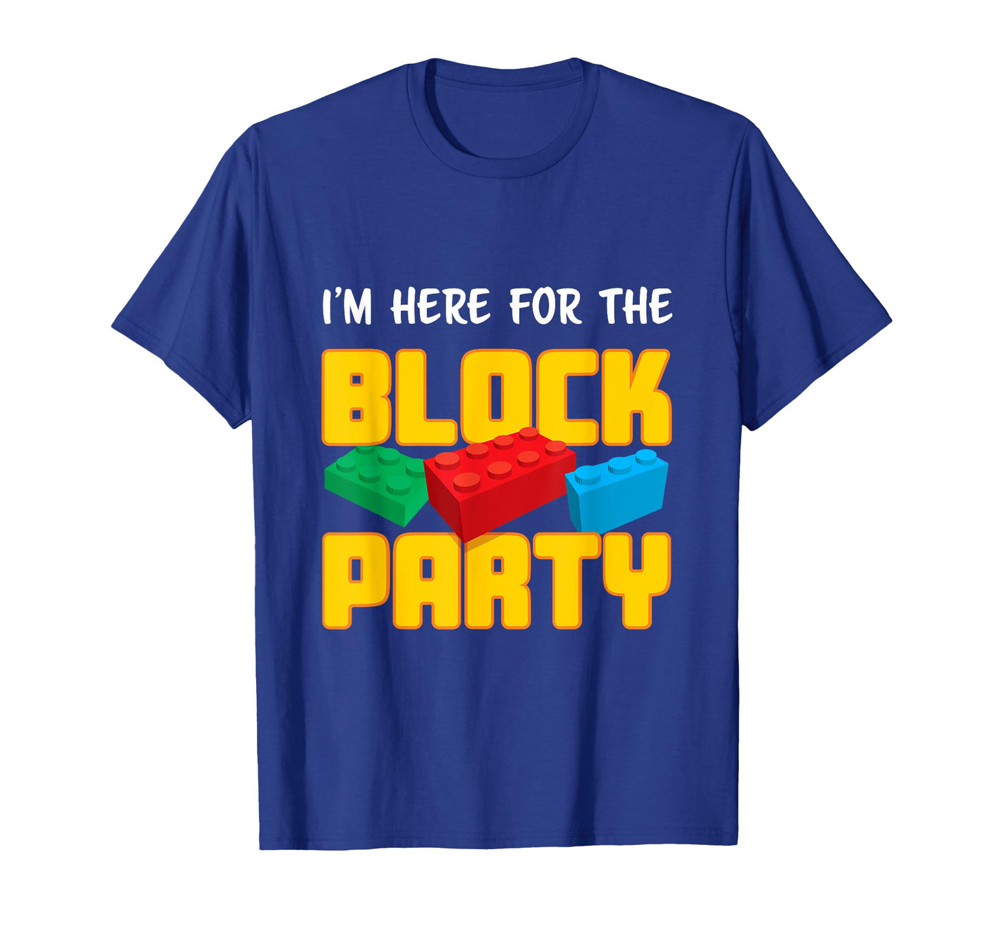 Funny Building Blocks Block Party Boys Girls Kids Parents T-Shirt