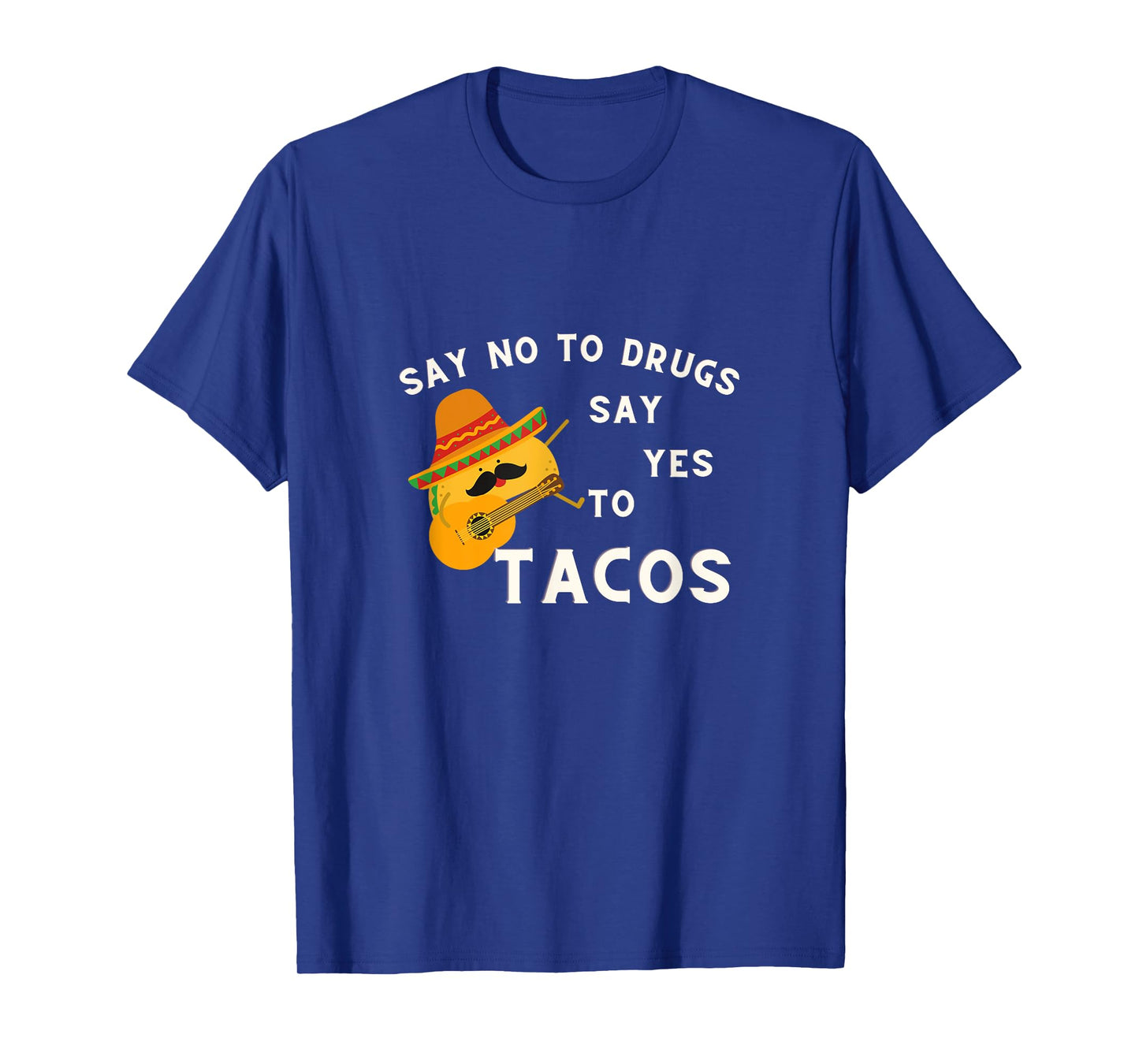 Red Ribbon Week Say No To Drugs Say Yes To Tacos T-Shirt