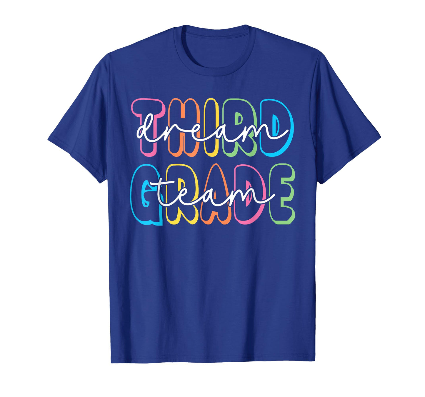 Third Grade Dream Team 3rd Grade Teacher Back to School T-Shirt