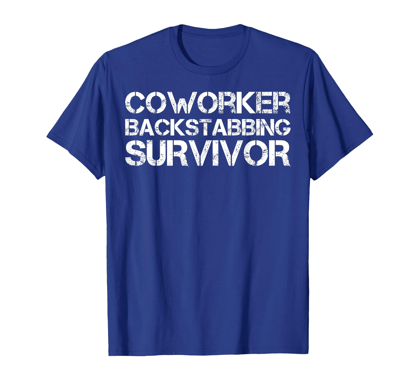 Coworker Backstabbing Survivor T-Shirt