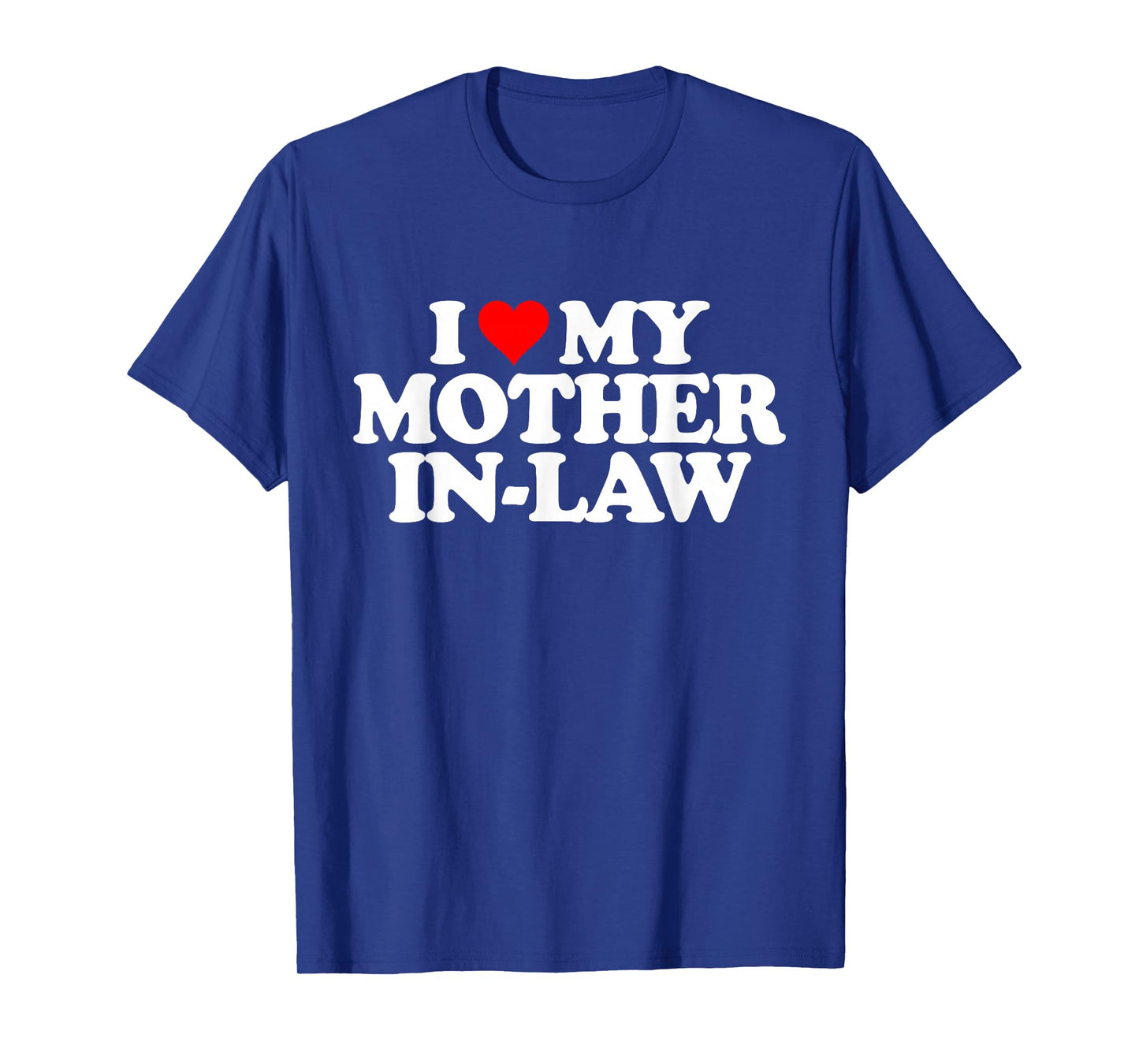 I Love Heart My Mother in Law T-Shirt