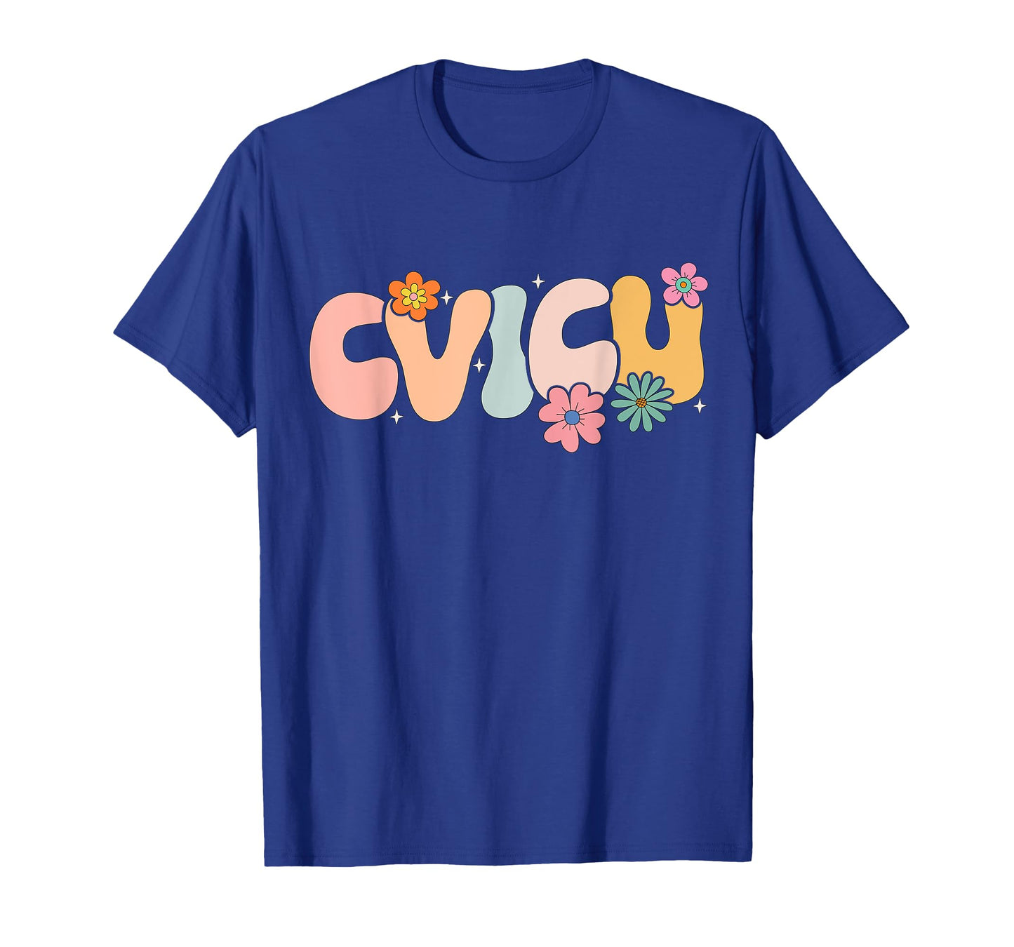 Groovy Cardiovascular Intensive Care Unit CVICU T-Shirt