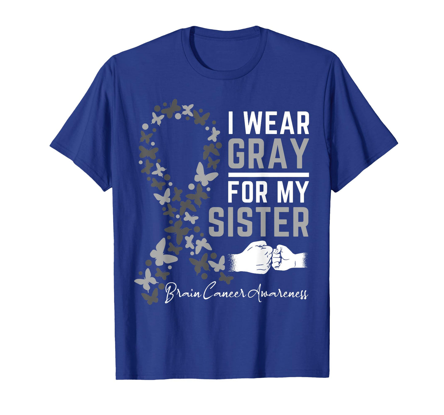 I Wear Gray For My Sister Gifts Brain Cancer Awareness T-Shirt