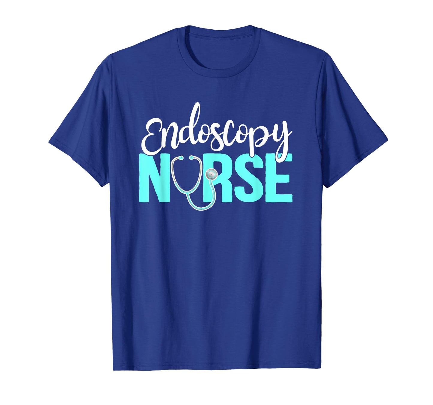 Endoscopy Nurse Appreciation Endoscopy Nursing T-Shirt