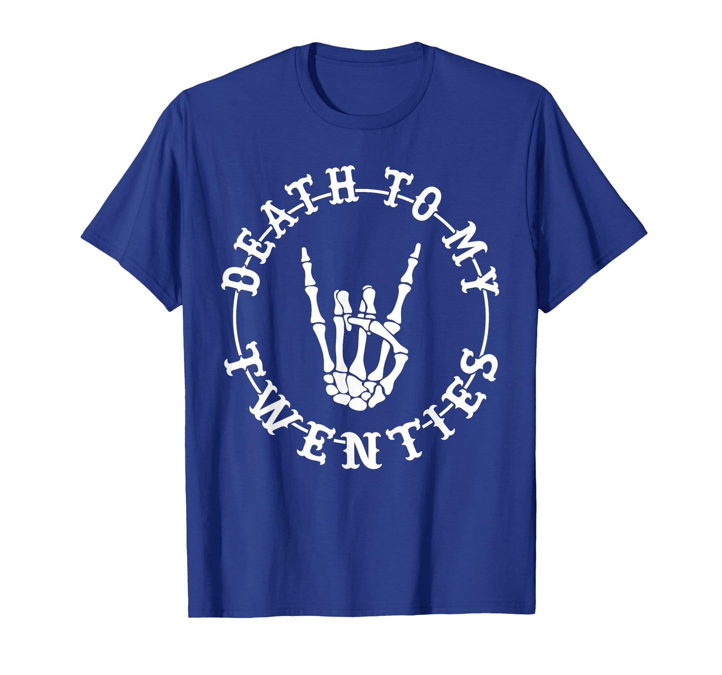 Death To My Twenties 30th Birthday Skeleton Hand Halloween T-Shirt
