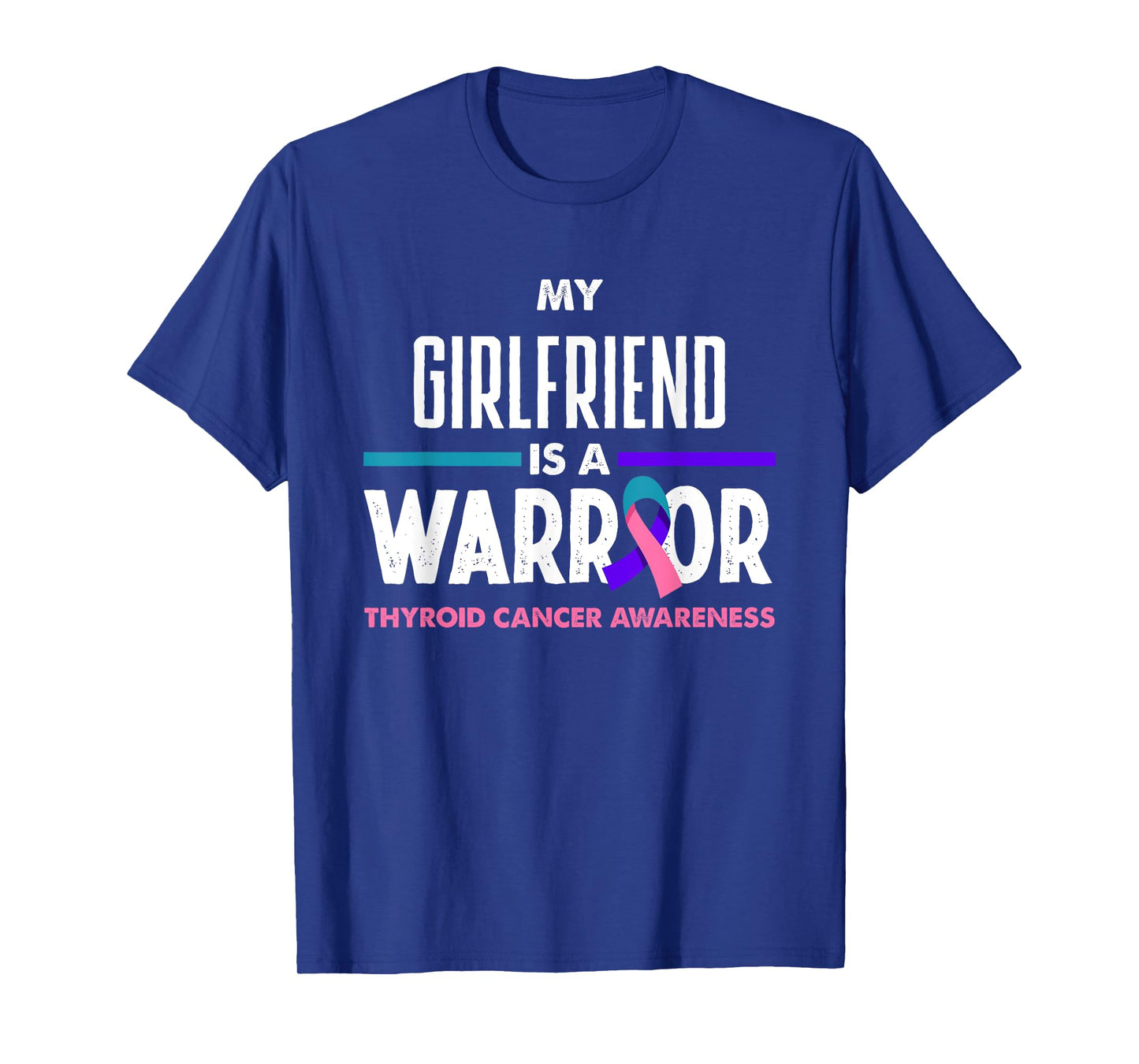 My Girlfriend Is A Warrior Thyroid Cancer Awareness T-Shirt