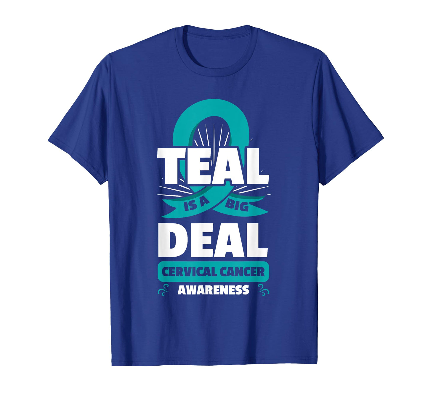 Teal Ribbon Cervical Cancer Squamous Cell Carcinomas Gift T-Shirt