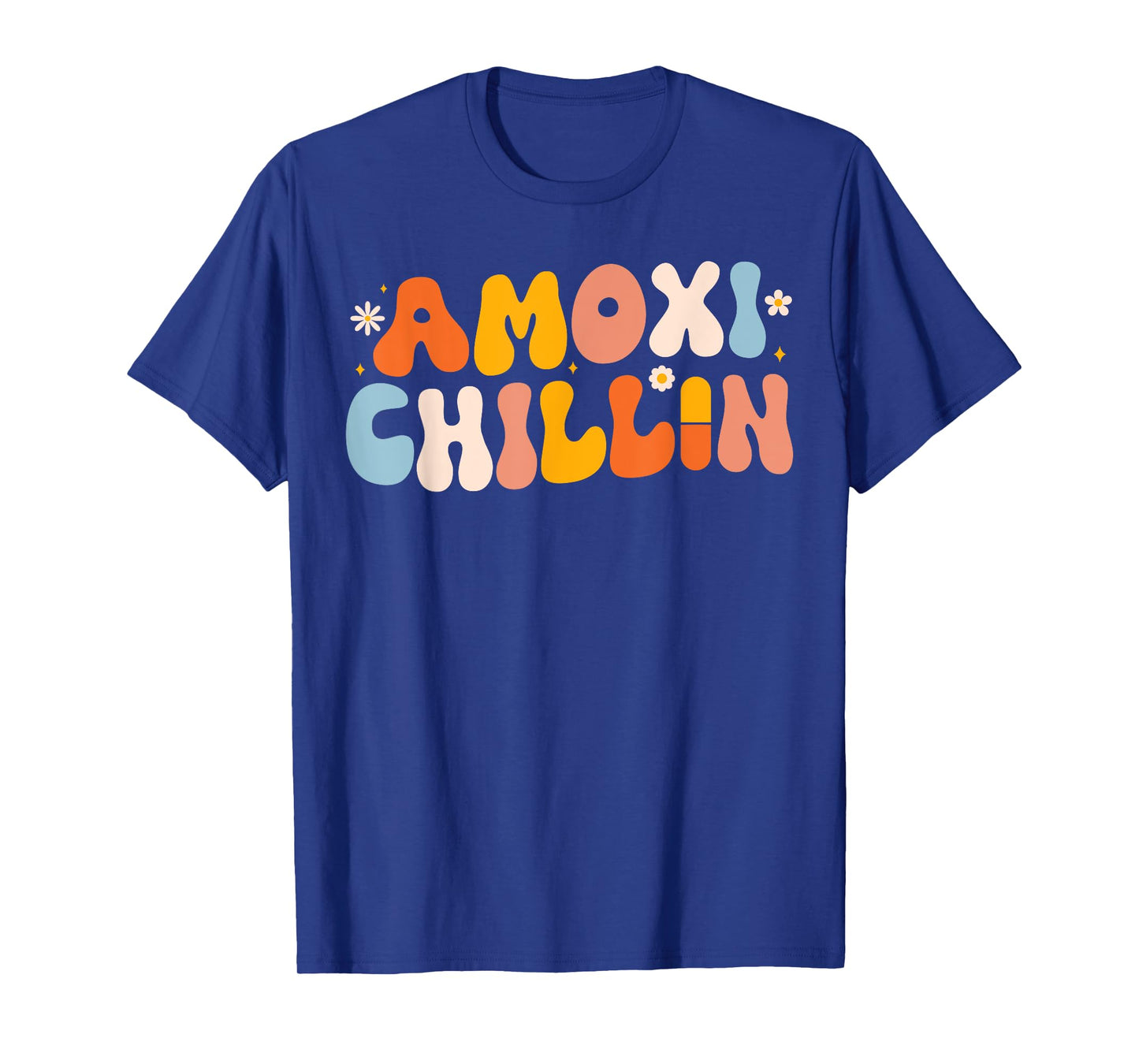 Amoxi-Chillin Funny Pharmacy Technician & Pharmacy Student T-Shirt