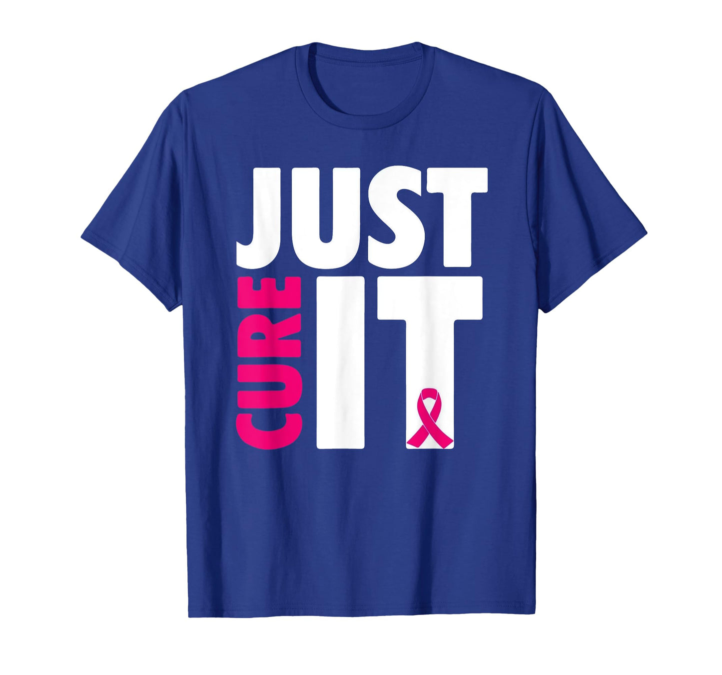 Just Cure It Breast Cancer Awareness T-Shirt