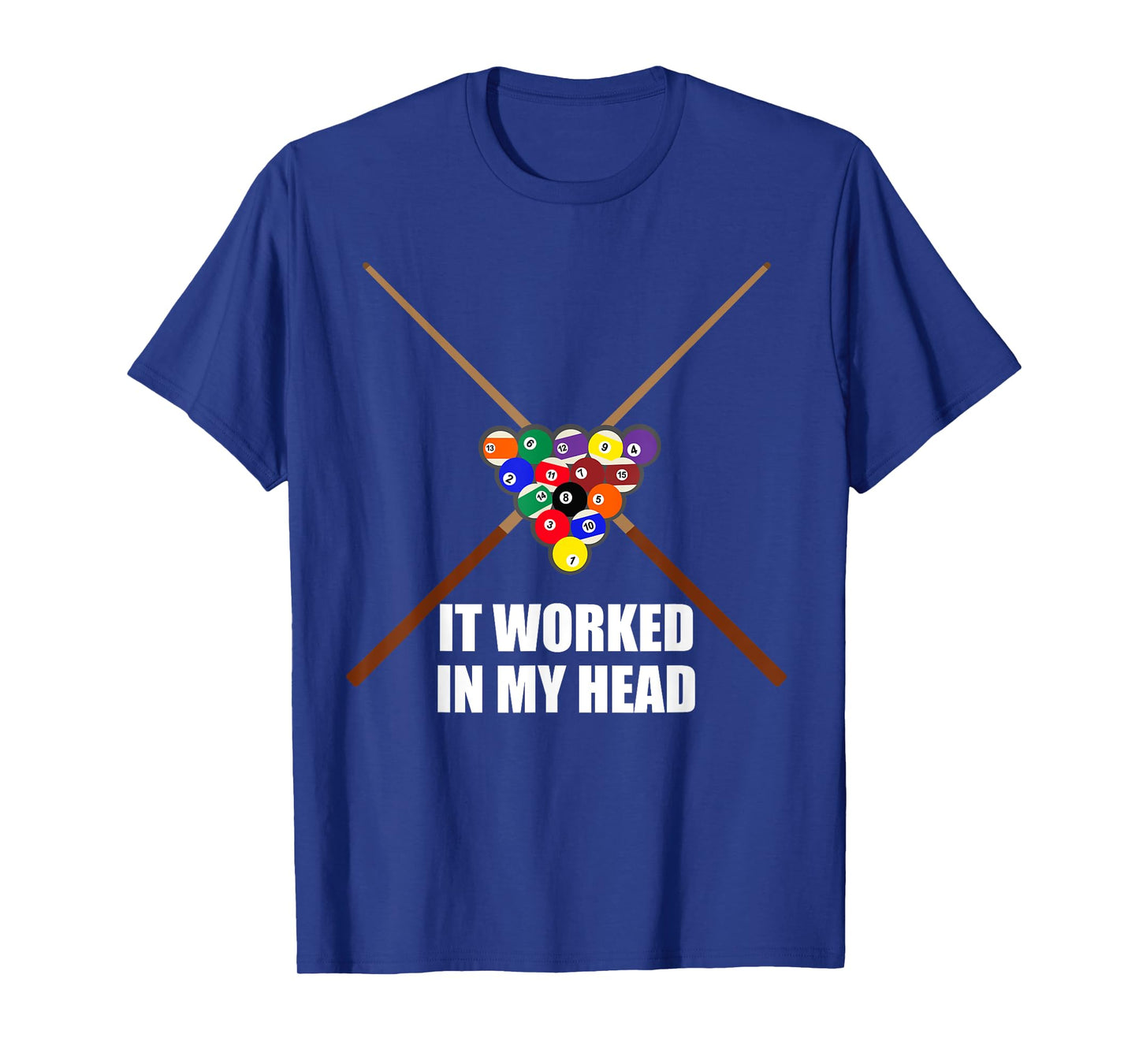 It Worked in My Head Pool Tshirt Funny Pool Player T-Shirt