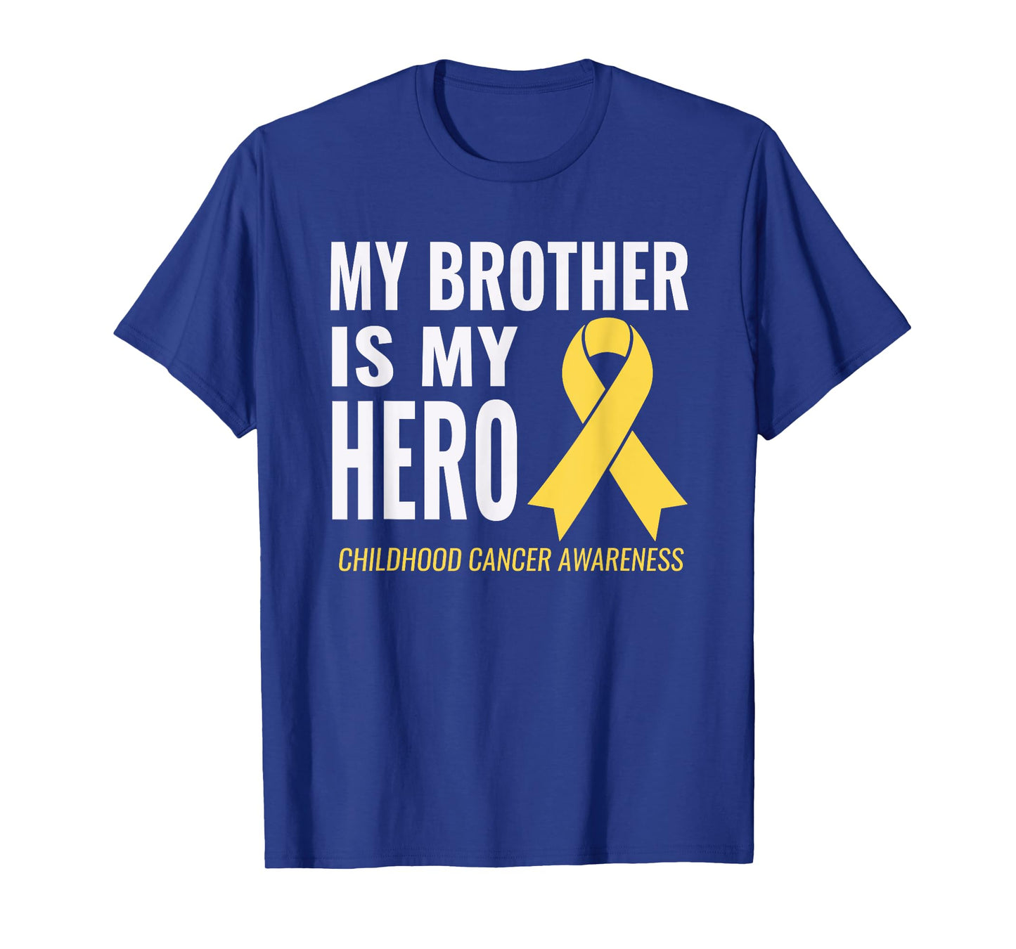 Childhood Cancer Support - My Brother is My Hero Shirt
