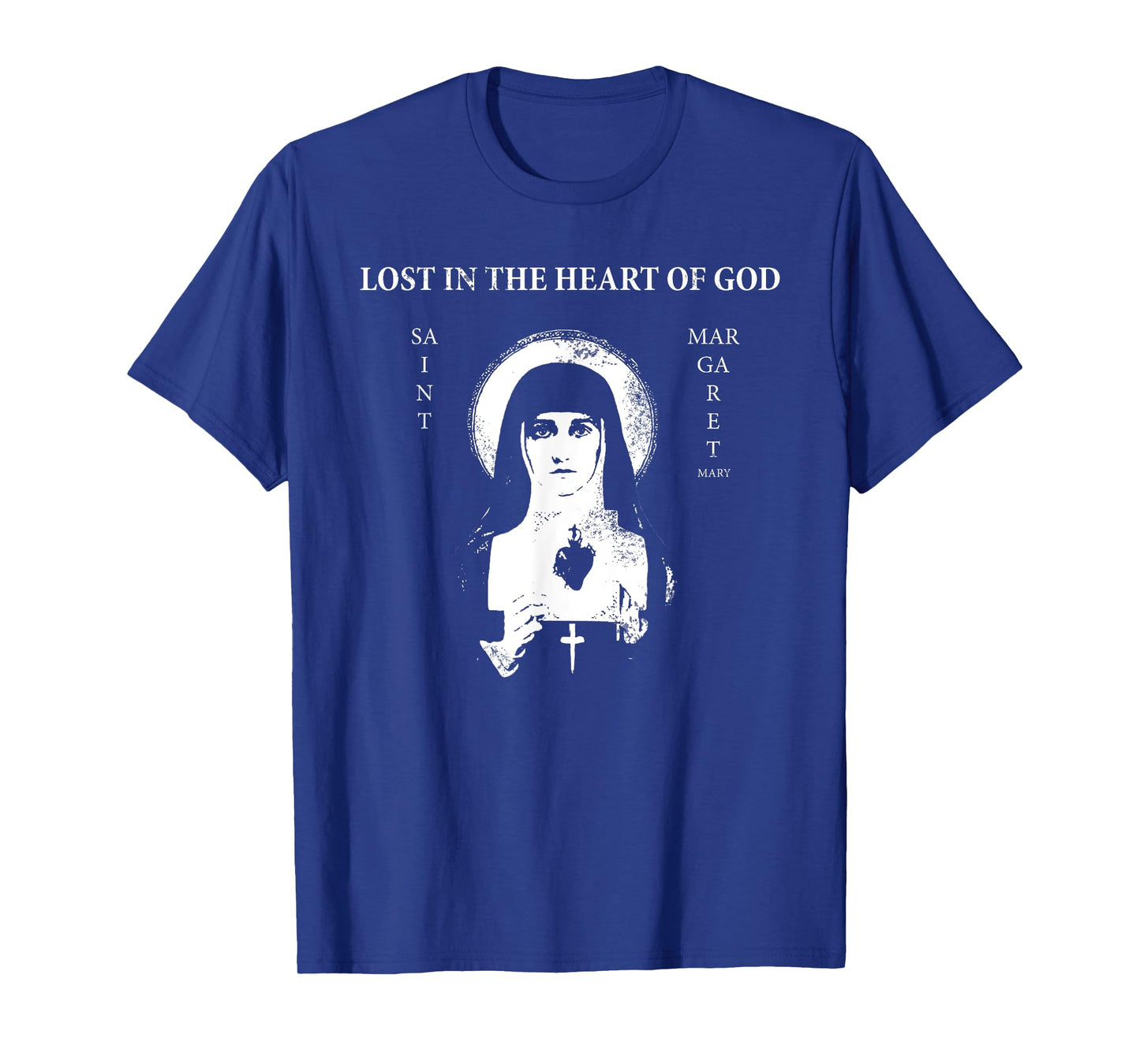 St. Margaret Mary Alacoque "Lost in the Heart of God" T-Shirt