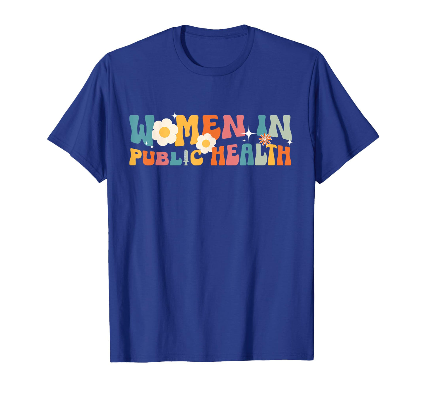 Women In Public Health Nurse Public Health Nursing T-Shirt