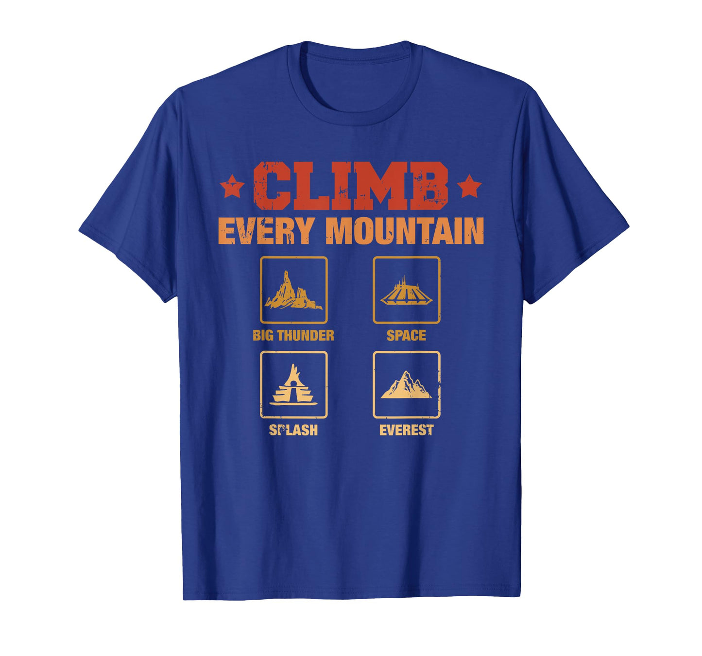Climb Every Mountain Big Thunder Space Splashs Everests T-Shirt