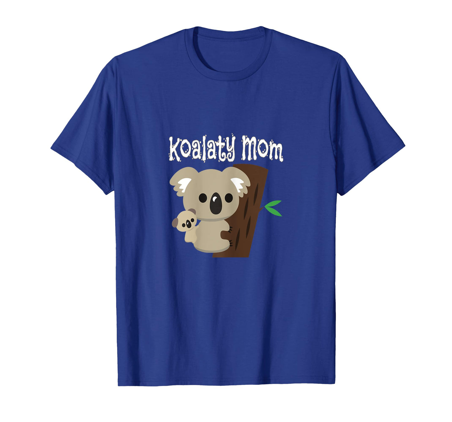 Koalaty Mom Koala Bear Gift Mothers Day unique gift T-Shirt