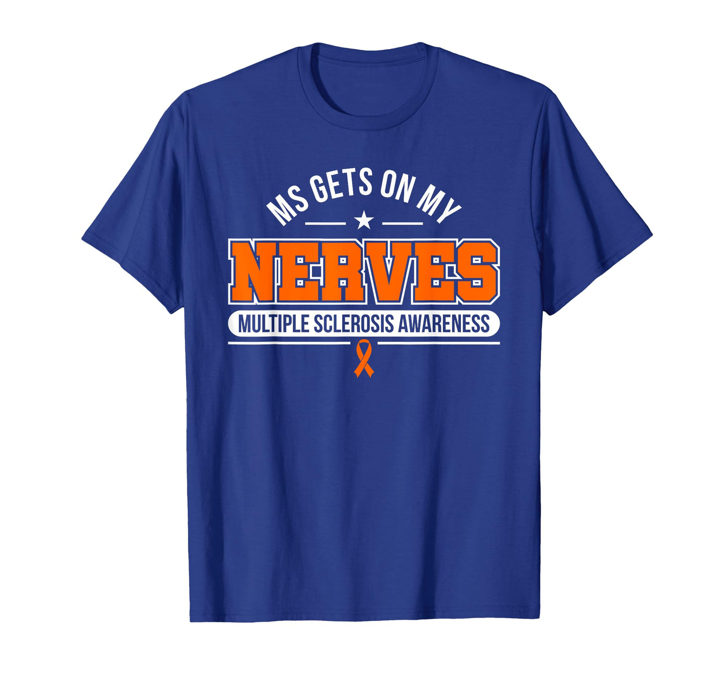 MS Gets on My Nerves Multiple Sclerosis Awareness T-Shirt