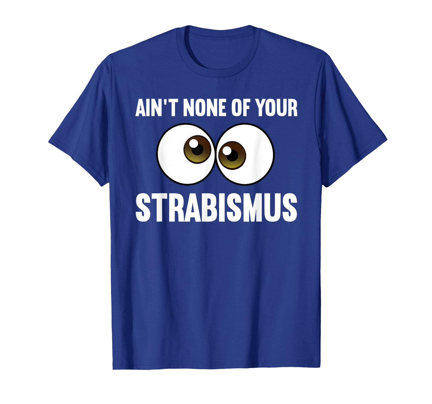 Funny Eye Surgeon Design For Men Women Strabismus Optometry T-Shirt