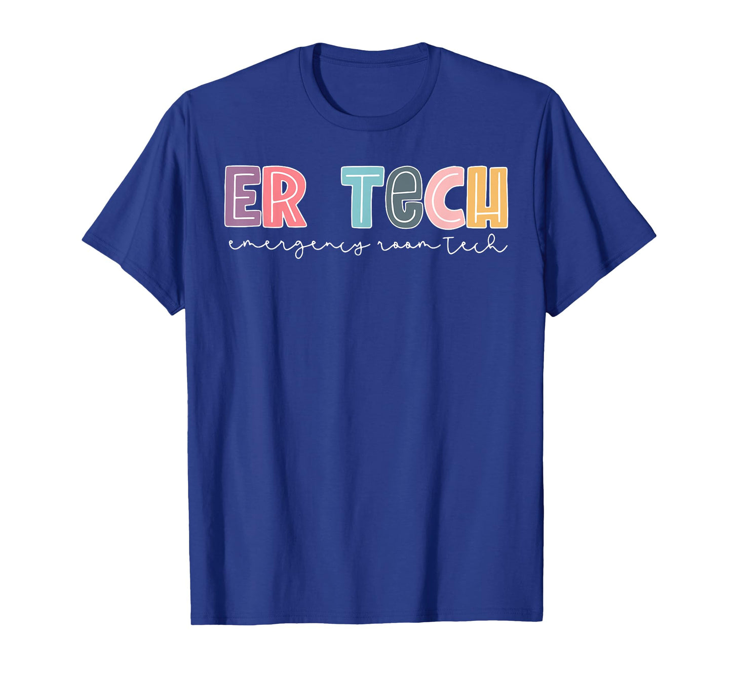 ER Tech Emergency Room Technician Emergency Room Tech ER Tec T-Shirt
