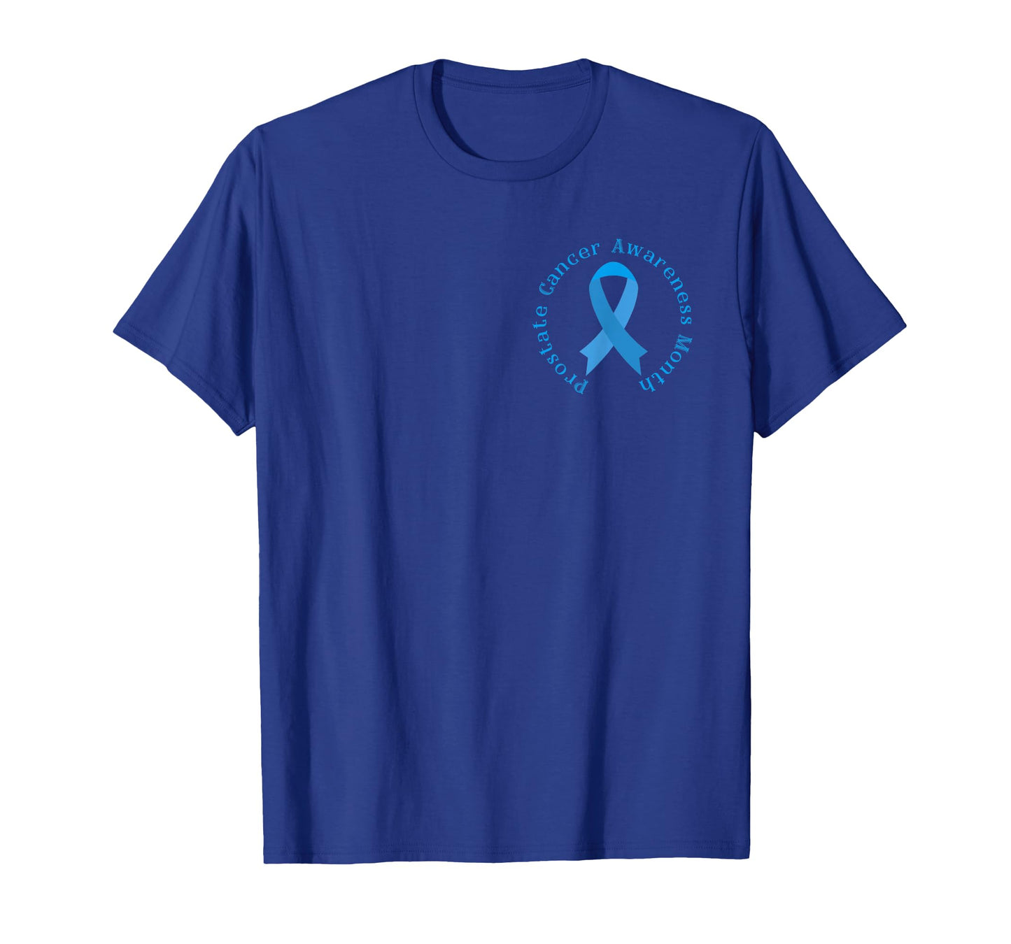 Prostate Cancer Awareness Month We Wear Light Blue Support T-Shirt