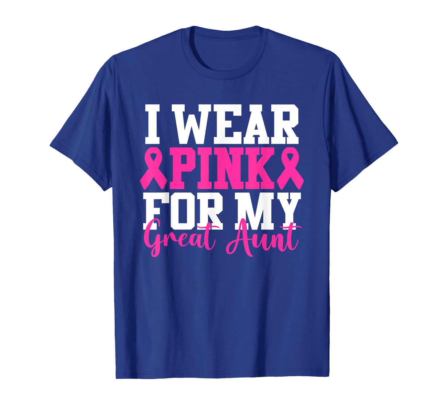 I Wear Pink For My Great Aunt Breast Cancer Awareness T-Shirt