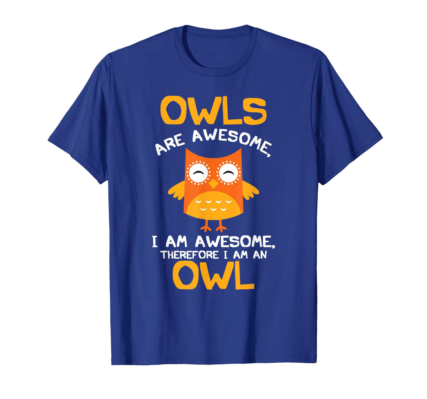 Awesome Cartoon I am an Owl Shirt for Owl Lovers T-Shirt
