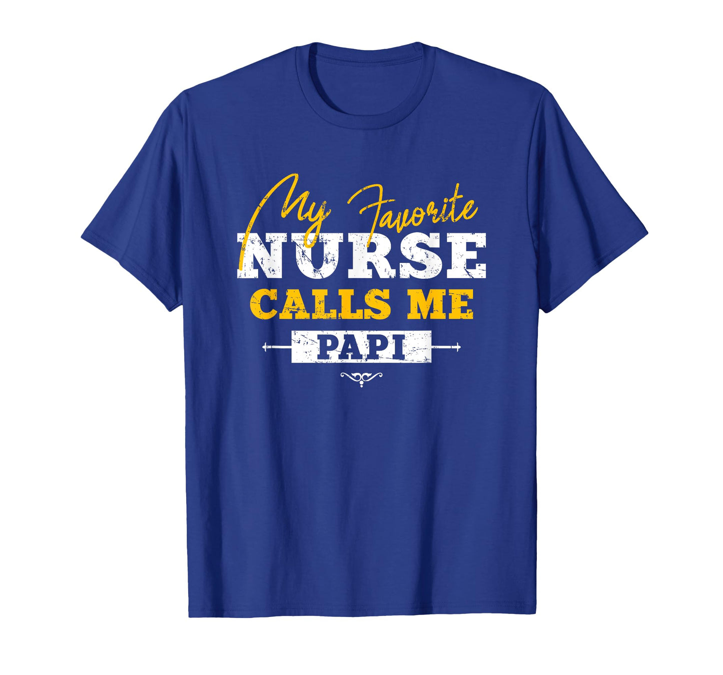 My Favorite Nurse Calls Me Papi Grandpa Heart T-Shirt